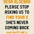 thumbnail image 3 of CafePress - Dear Algebra T Shirt - Light T-Shirt - CP, 3 of 4