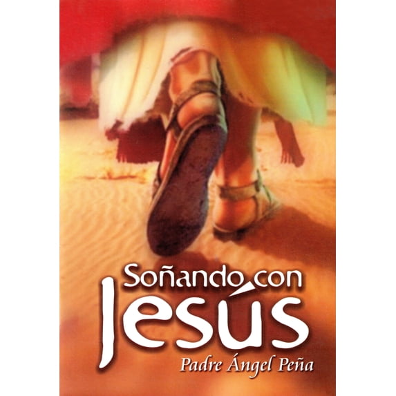 SOÑANDO CON JESÚS