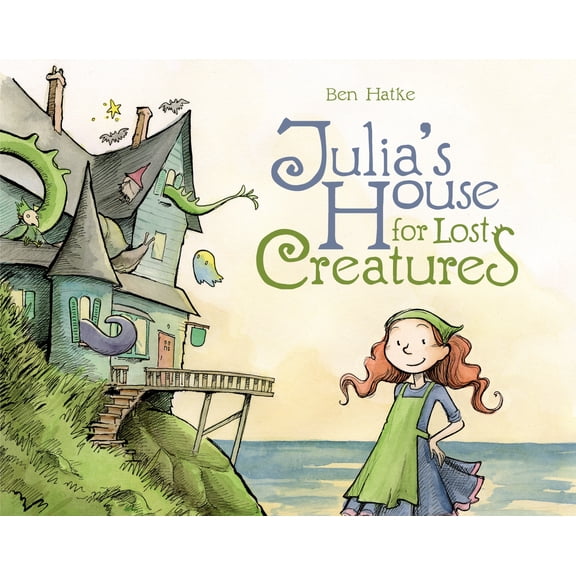 Julia's House: Julia's House for Lost Creatures (Hardcover)