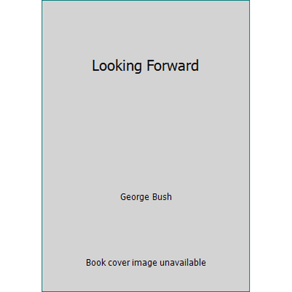 Pre-Owned Looking Forward (Hardcover) 0385141815 9780385141819