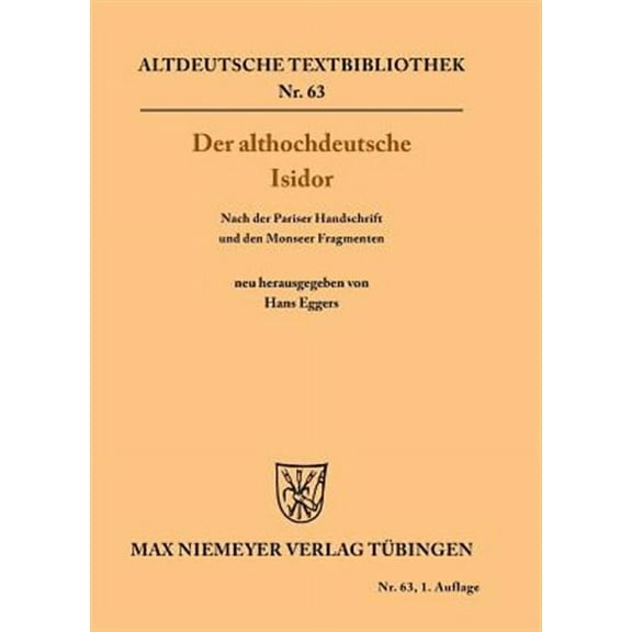 Altdeutsche Textbibliothek: Der althochdeutsche Isidor (Paperback)