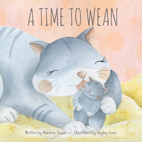 A Time to Wean, (Paperback)