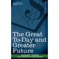 thumbnail image 2 of The Great To-day and Greater Future, 2 of 3