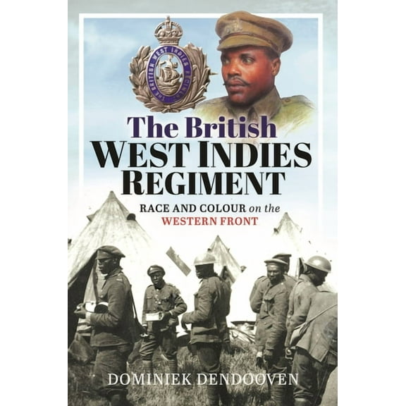 The British West Indies Regiment (Hardcover)