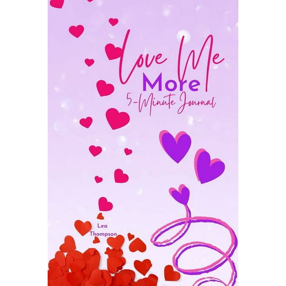Love Me More: 5 Minute Self Love Journal, (Paperback)