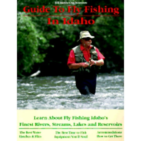 Pre-Owned In Idaho: Learn about Fly Fishing Idaho's Finest Rivers, Streams, Lakes and Reservoirs (Paperback) 0963725610 9780963725615