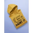thumbnail image 3 of If You Got It, Haunt It Hoodie Women -Image by Shutterstock, Female 5X-Large, 3 of 4