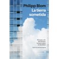 thumbnail image 1 of La tierra sometida, de Blom Philipp, Anagrama, Pasta blanda, 1 of 2