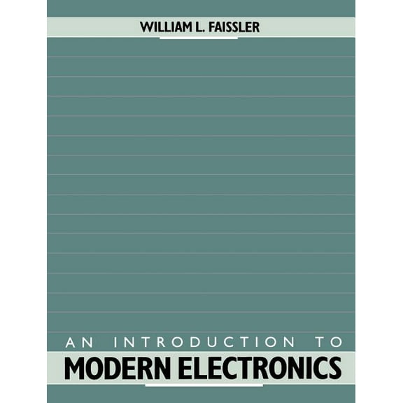 An Introduction to Modern Electronics, (Paperback)