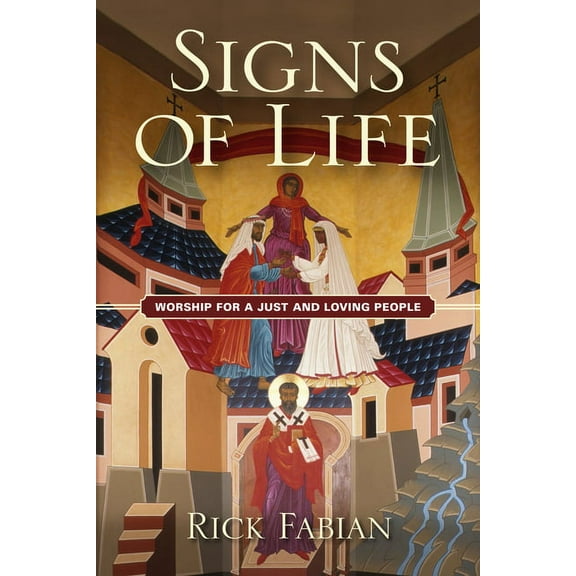Signs of Life: Worship for a Just and Loving People, (Paperback)