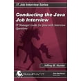 thumbnail image 1 of Pre-Owned Conducting the Java Job Interview: IT Manager Guide for Java with Interview Questions (It Job Interview Series) (Paperback) 0974435589 9780974435589, 1 of 1