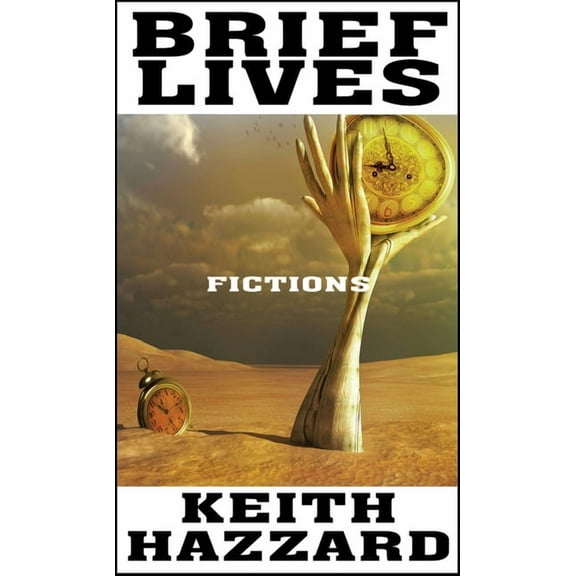 Brief Lives: Fictions, (Paperback)