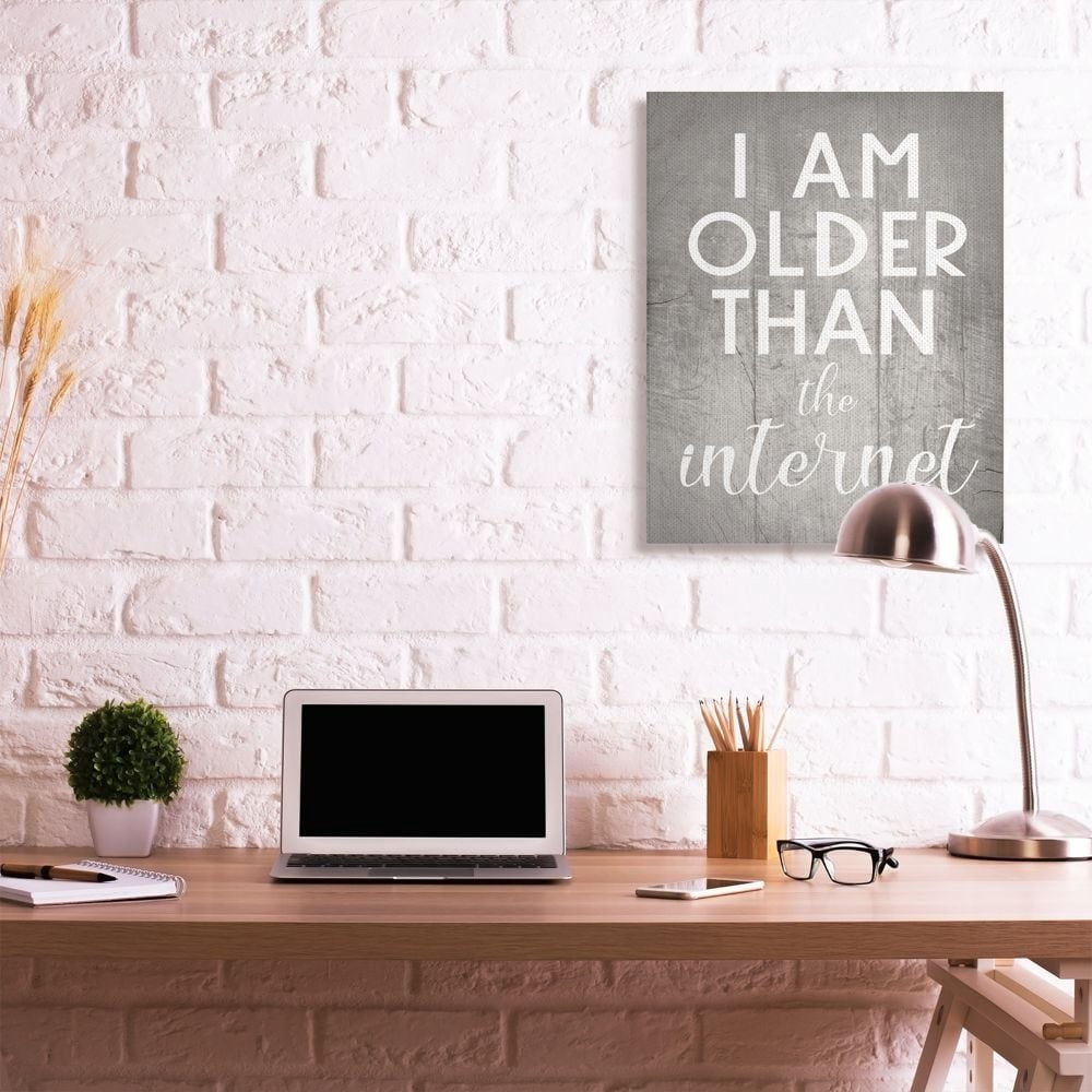 Stupell Industries I am Older than the Internet Rustic Charm Design Canvas Wall Art Design by Daphne Polselli