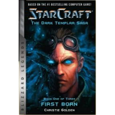 Starcraft: The Dark Templar Saga : Firstborn: Book
