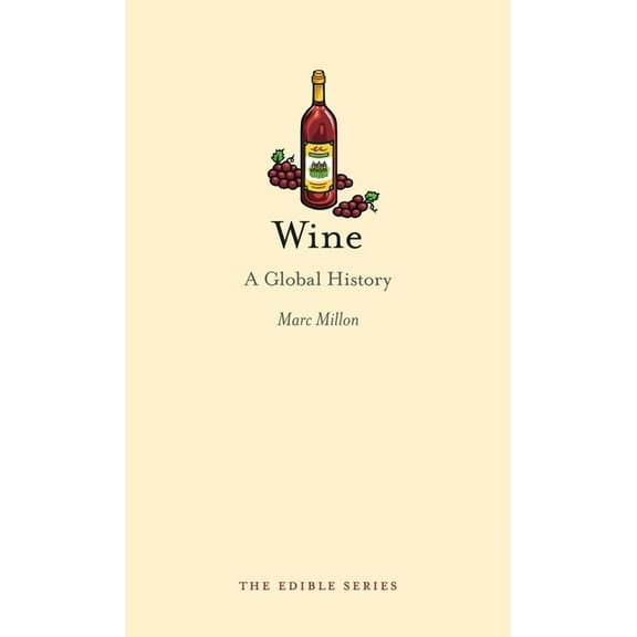 Edible: Wine : A Global History (Hardcover)