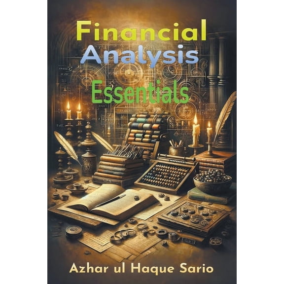 Financial Analysis Essentials (Paperback)