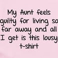 thumbnail image 2 of CafePress - My Aunt Feels Guilty For Living So Far Away Infant - Baby Light Bodysuit, Size Newborn - 24 Months, 2 of 4