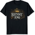 thumbnail image 2 of 100% Cotton Unisex Birthday King Shirt for Men Birthday Gift for Men Husband Boyfriend Brother Gold and Black Graphic Tee, 2 of 5