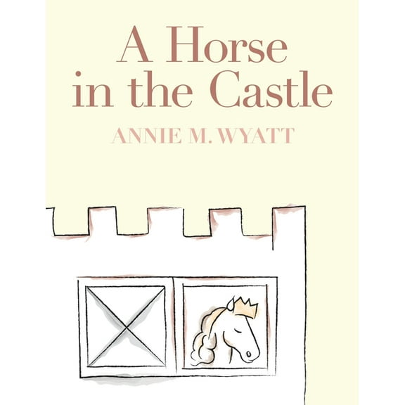 A Horse in the Castle, (Paperback)