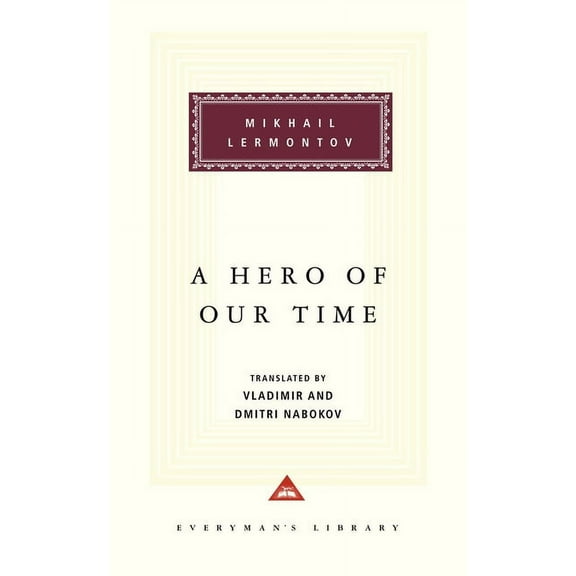 Everyman's Library Classics A Hero of Our Time, (Hardcover)