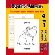 LARA GONCALVES Espaol Alemn Vocabulario Basico Animales para Nios : Vocabulario en Espanol Aleman de preescolar knder primer Segundo Tercero grado (Series #4) (Paperback)