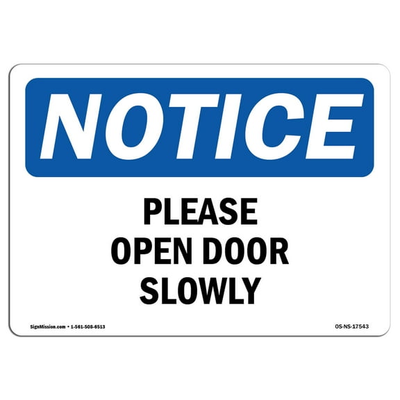 OSHA Notice Sign - Please Open Door Slowly | Plastic Sign | Protect Your Business, Construction Site, Warehouse & Shop Area |  Made in the USA