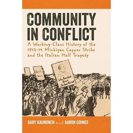 Community In Conflict A Working Class History Of The