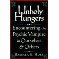thumbnail image 4 of Unholy Hungers: Encountering the Psychic Vampire in Ourselves and Others, 4 of 4