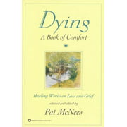 Dying: A Book of Comfort [Paperback - Used]