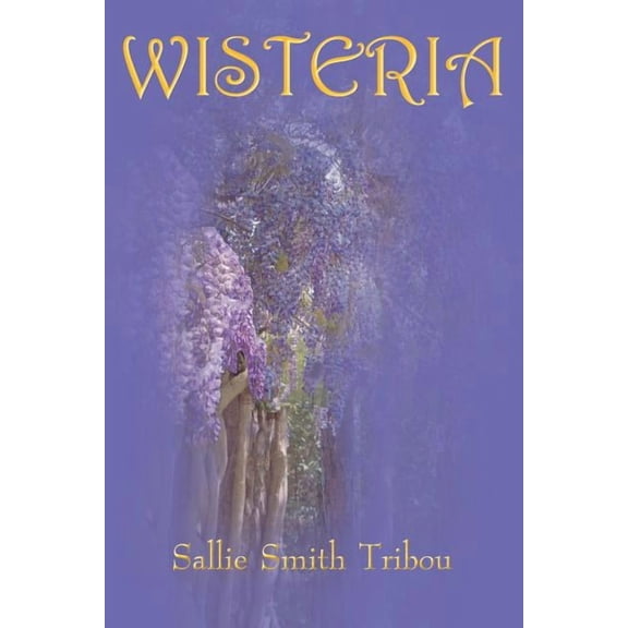 Wisteria, (Paperback)