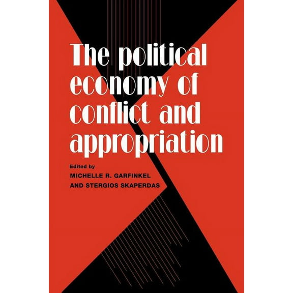 The Political Economy of Conflict and Appropriation, (Paperback)