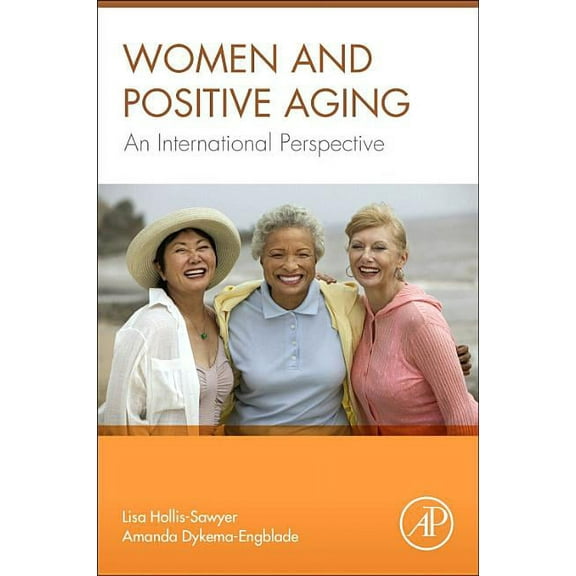 Women and Positive Aging: An International Perspective, (Hardcover)