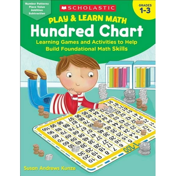 Play & Learn Math: Hundred Chart: Learning Games and Activities to Help Build Foundational Math Skills, (Paperback)