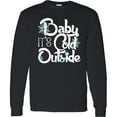 thumbnail image 3 of Inktastic Baby It's Cold Outside Long Sleeve T-Shirt, 3 of 5
