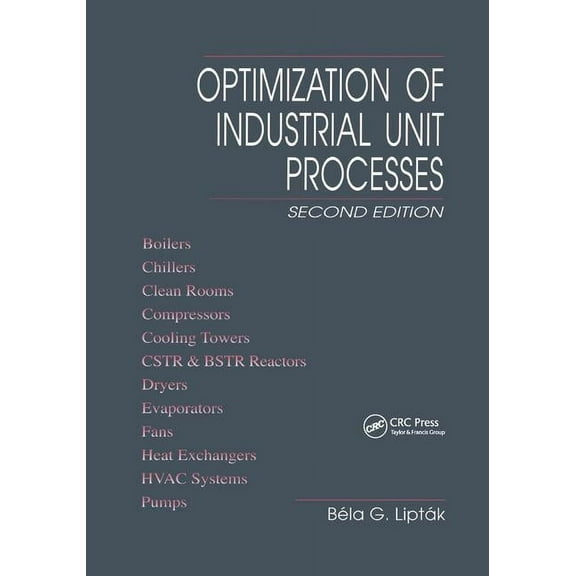 Optimization of Industrial Unit Processes, (Paperback)