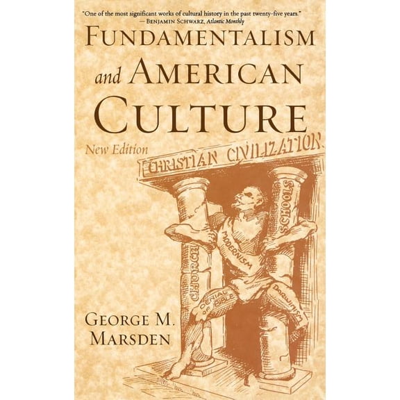Fundamentalism and American Culture, 2nd edition, (Hardcover)