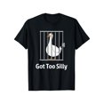 thumbnail image 1 of 100% Cotton Got Too Silly Funny Goose Pun Humor Shirt for Animal Lovers T-Shirt, 1 of 6