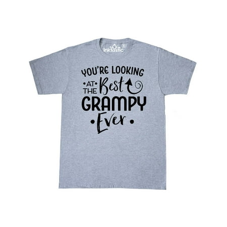 You're Looking at the Best Grampy Ever T-Shirt