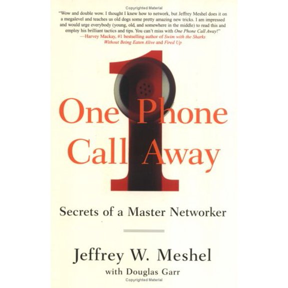Pre-Owned One Phone Call Away: Secrets of a Master Networker, 9781591840909, 1591840902, Hardcover,