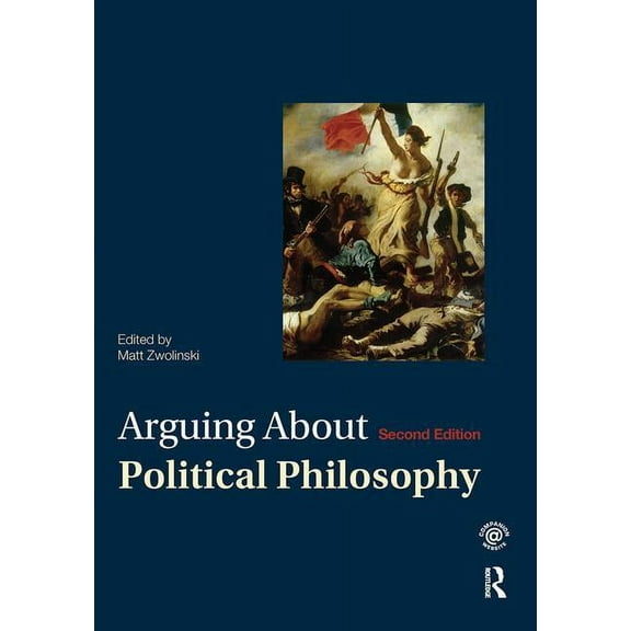 Arguing about Philosophy Arguing About Political Philosophy, (Paperback)