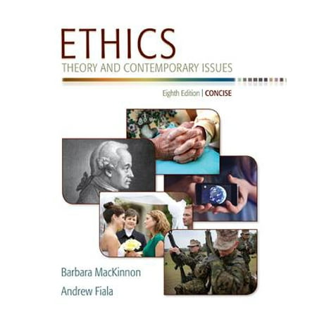 Ethics : Theory and Contemporary Issues, Concise Edition