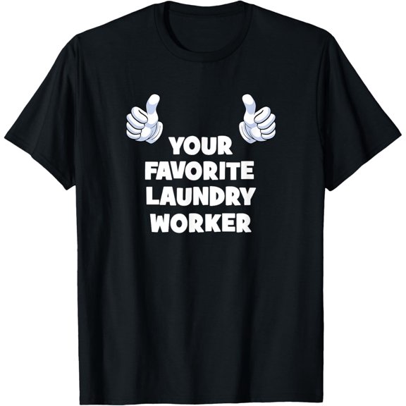 Premium Daily Comfort - Your Favorite Laundry Worker Funny Co-Worker On The Job T-Shirt