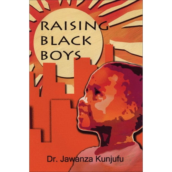 Raisin Black Boys, Jawanza Kunjufu Broché