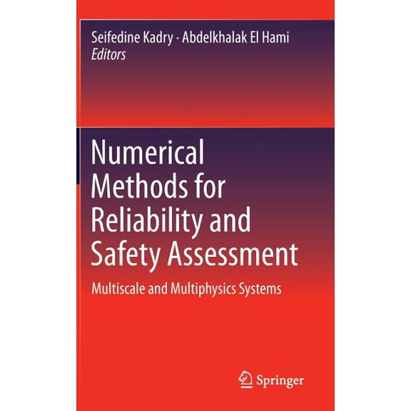 Numerical Methods for Reliability and Safety Assessment: Multiscale and Multiphysics Systems, (Hardcover)