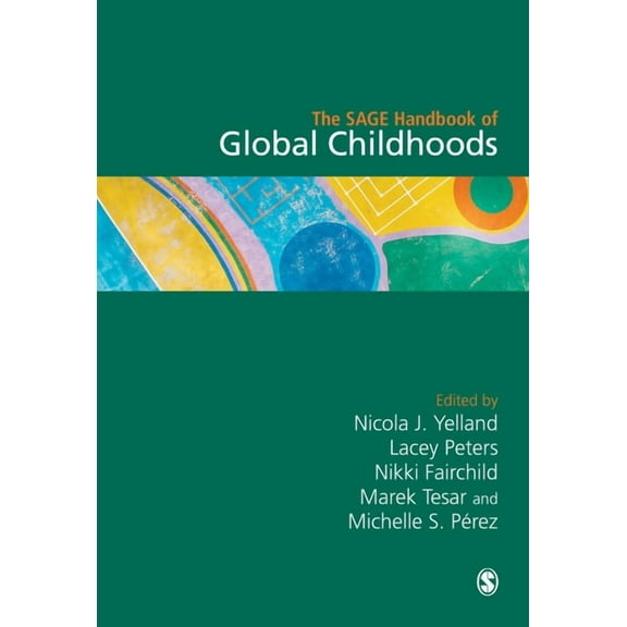 The SAGE Handbook of Global Childhoods, (Hardcover)