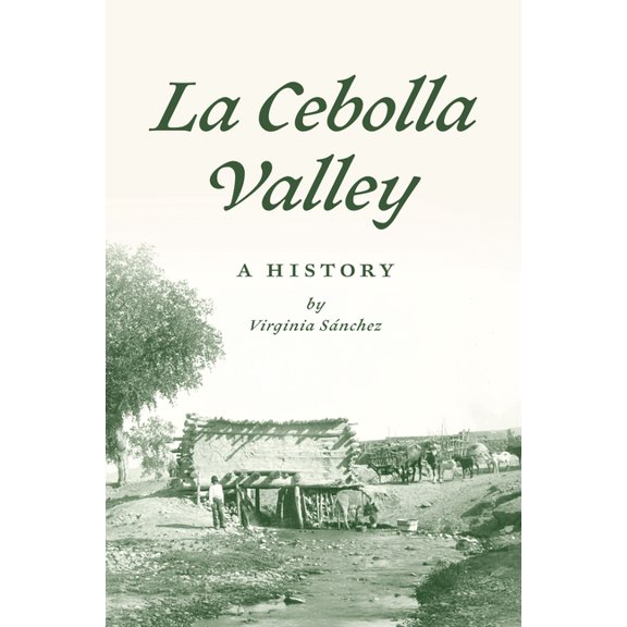 American Heritage La Cebolla Valley: A History, (Paperback)