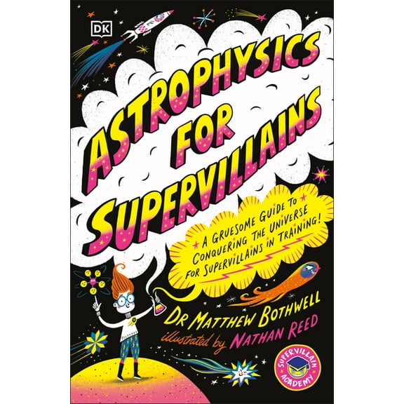 Supervillian Academy Astrophysics for Supervillains, (Paperback)