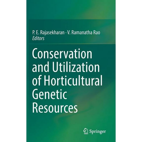 Conservation and Utilization of Horticultural Genetic Resources, (Hardcover)