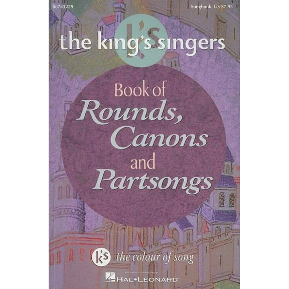 The King's Singers Book of Rounds, Canons and Partsongs, (Paperback)