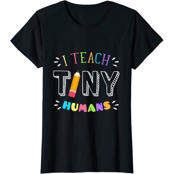 I Teach Tiny Humans Pre- Kindergarten Teacher Back To School T-Shirt